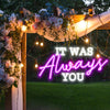 It was always you wedding signs