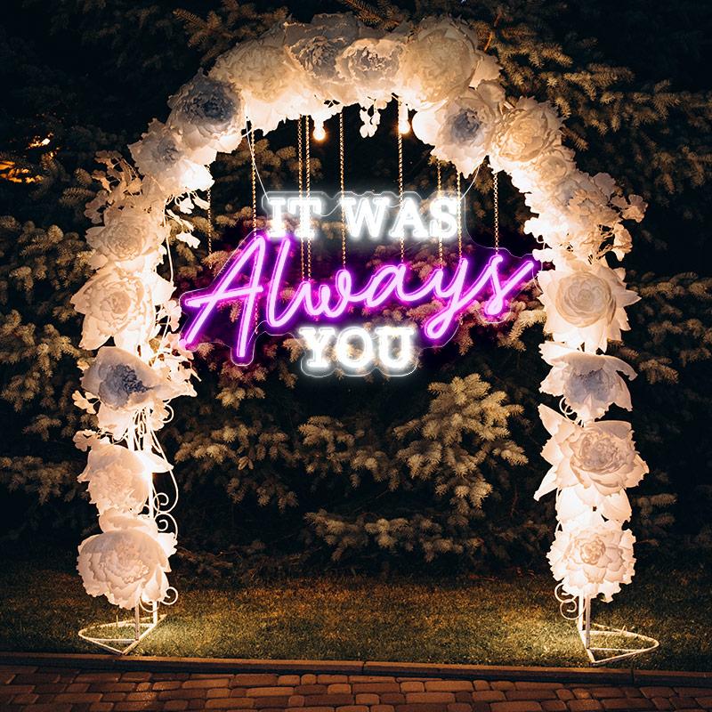 It was always you wedding signs
