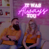 It was always you wedding signs