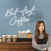But First, Coffee LED Neon Sign