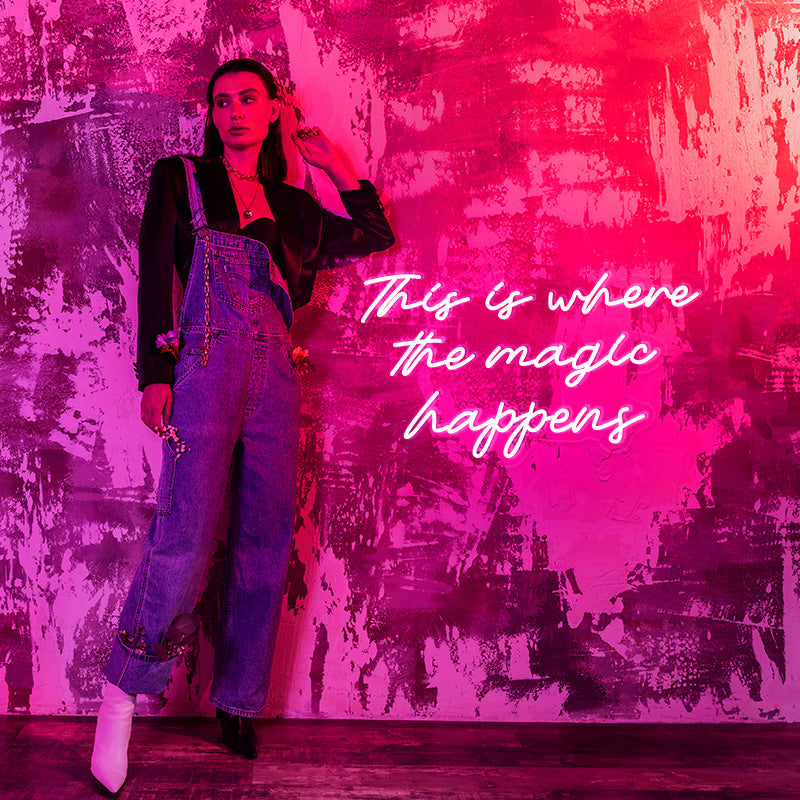 This is where the magic happens neon sign