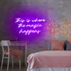 This is where the magic happens neon sign