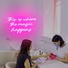 This is where the magic happens neon sign
