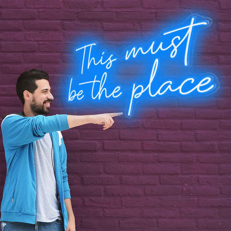 this must be the place neon sign