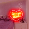 "I Love You Mom" Neon