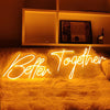 Better together neon sign - neonpartys