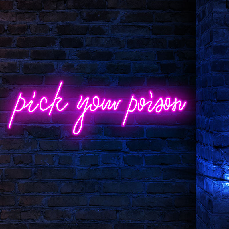 Pick Your Poison Neon lights - neonpartys